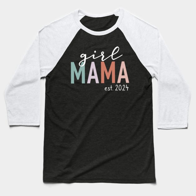Girl Mama Est 2024 Baseball T-Shirt by Emily Ava 1
